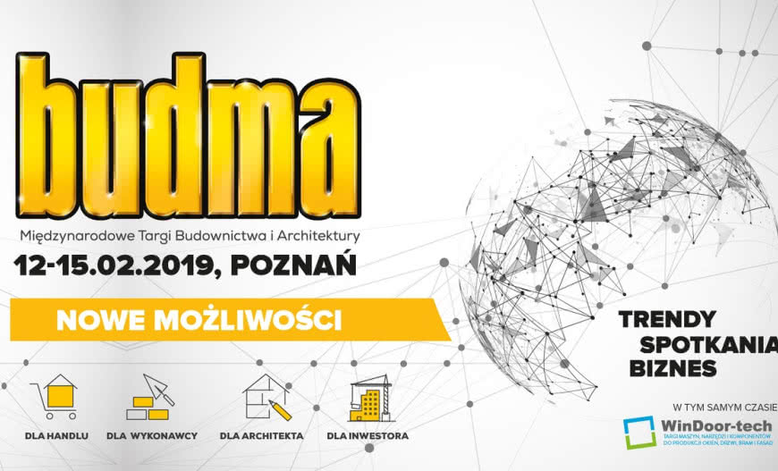 Targi BUDMA 2019 mocno międzynarodowe! Tu trzeba się pokazać z jak najlepszej strony